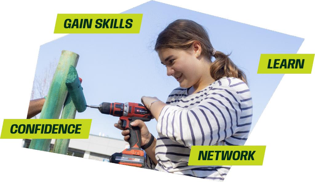 Young person using a power drill during a hands-on activity, surrounded by the words “Gain skills,” “Learn,” “Confidence” and “Network.”